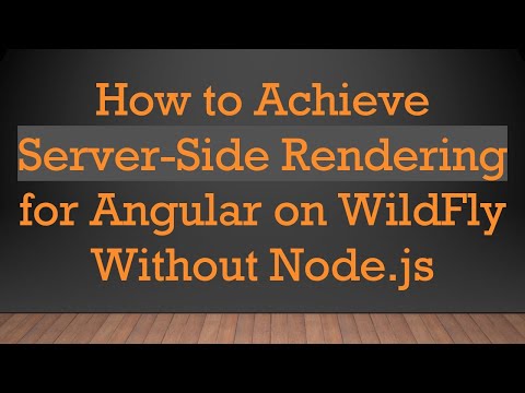 How to Achieve Server-Side Rendering for Angular on WildFly Without Node.js