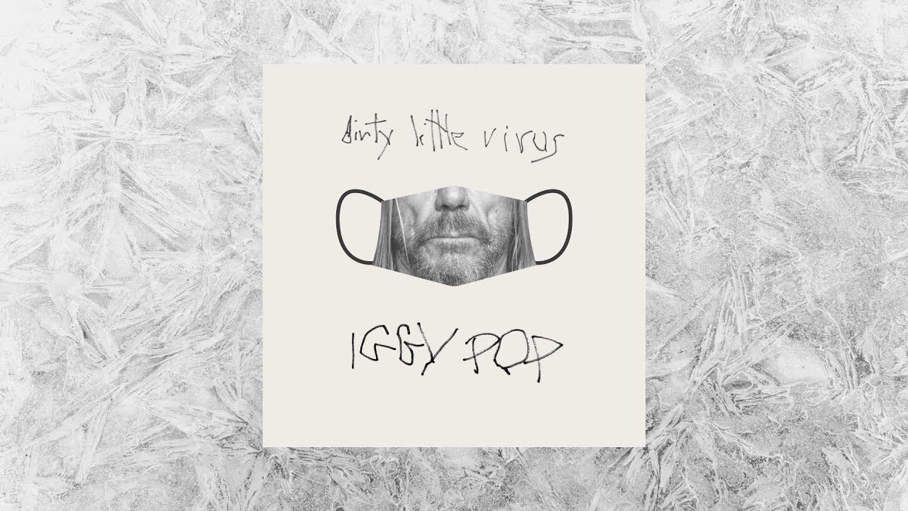 Iggy Pop - Dirty Little Virus