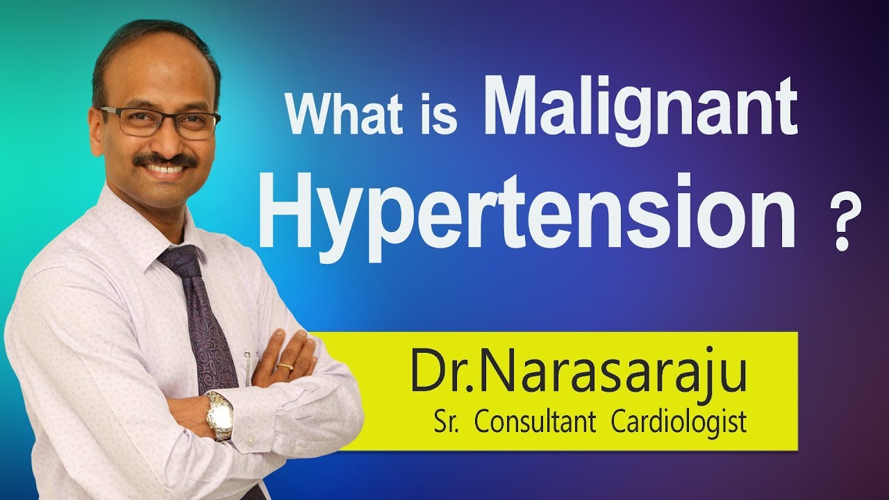 Hi9 | What is Malignant Hypertension | Dr. Narasa Raju | Cardiologist