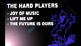 THE HARD PLAYERS - JOY OF MUSIC [HQ] (1/3)