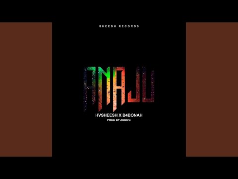 Anaju (feat. B4Bonah)