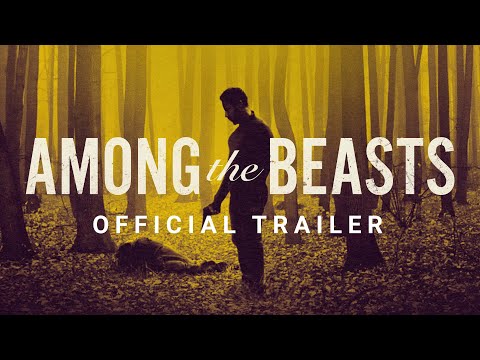 Among the Beasts Trailer