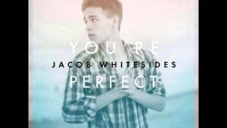 You&#39;re Perfect - Single Jacob Whitesides