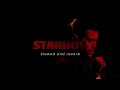 Starboy - the weeknd (slowed + reverb)