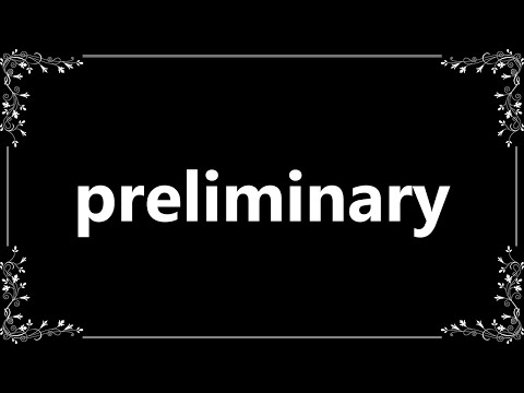 Preliminary - Definition and How To Pronounce