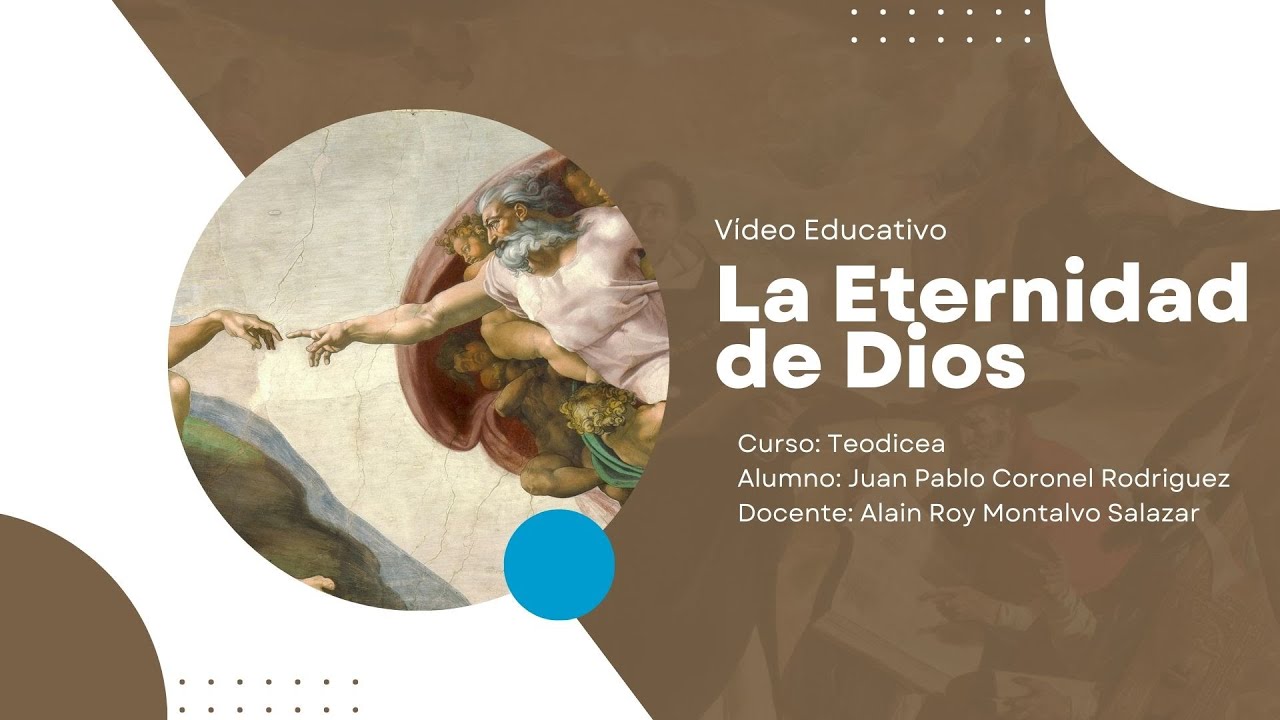 Teodicea - La Eternidad de Dios.