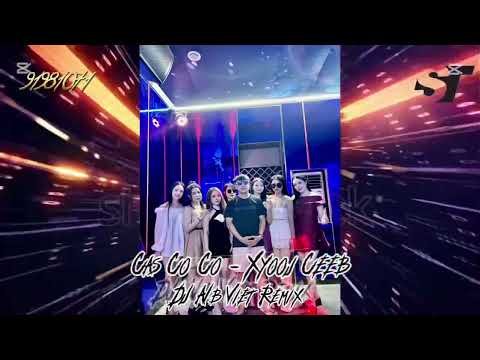 Cas Co co - Xyooj Ceeb - DJ Aib Viet Remix