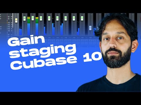 Gain Staging in Cubase Pro 10