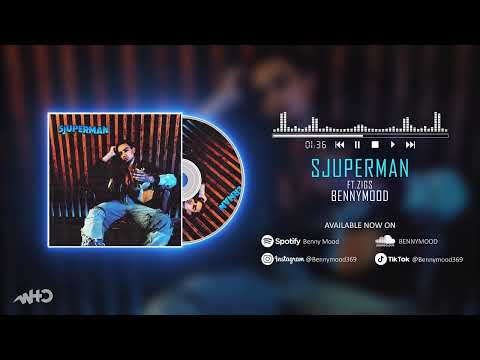 BENNYMOOD - SjUPERMAN ft. ZIGS