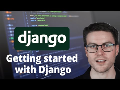 Getting started with Django: Python Crash Course - Episode 17