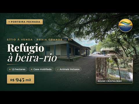 Mini Fazenda à venda - Porteira fechada! Na beira Rio - Praia Grande SC 