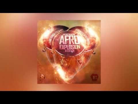 AFRO EXPLOSION II mixed by ClubBanga( AFROBEATS/AFROHOUSE ) 2015
