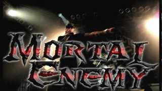Mortal Enemy -  Ashes in The Flames.wmv