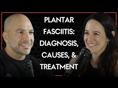 Plantar fasciitis: diagnosis, causes, and treatment | Courtney Conley and Peter Attia