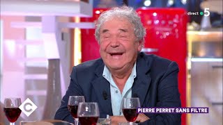 Au dîner avec Pierre Perret ! - C à Vous - 08/11/2018