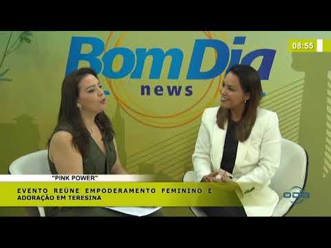 BOM DIA NEWS 06 03 20  FlaÌvia Arrais (Pastora da Igreja Angelim) - Evento "Pink Power"