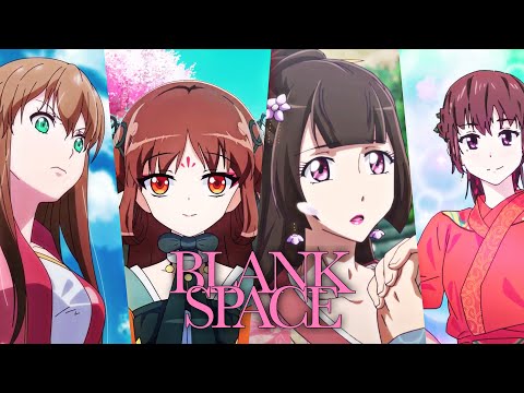 Blank Space「AMV」Qian Yunxi, Ye Jinxuan, Si Yan and Suluo