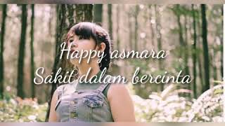 Download lagu HAPPY ASMARA - sakit dalam bercinta mp3