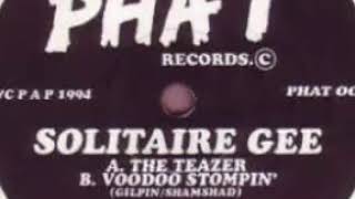 Solitaire Gee  -  The Teazer