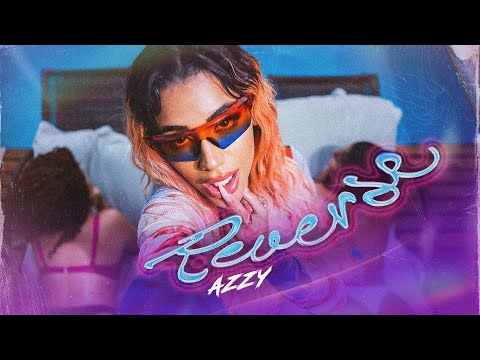 AZZY - REVERSE (Clipe Oficial)