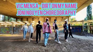 Vic Mensa - Dirt On My Name / Joni Nguyen Choreography