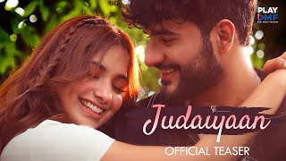 Judaiyaan (Teaser) - Abhishek Malhan  Jiya Shankar