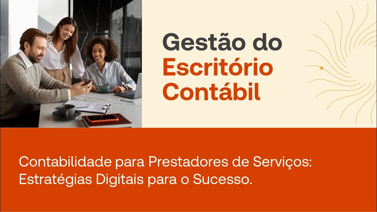 Contabilidade para Prestadores de Serviços: Estratégias Digitais para o Sucesso