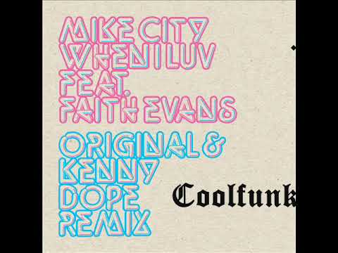 Mike City Feat. Faith Evans - When I Luv (2017)