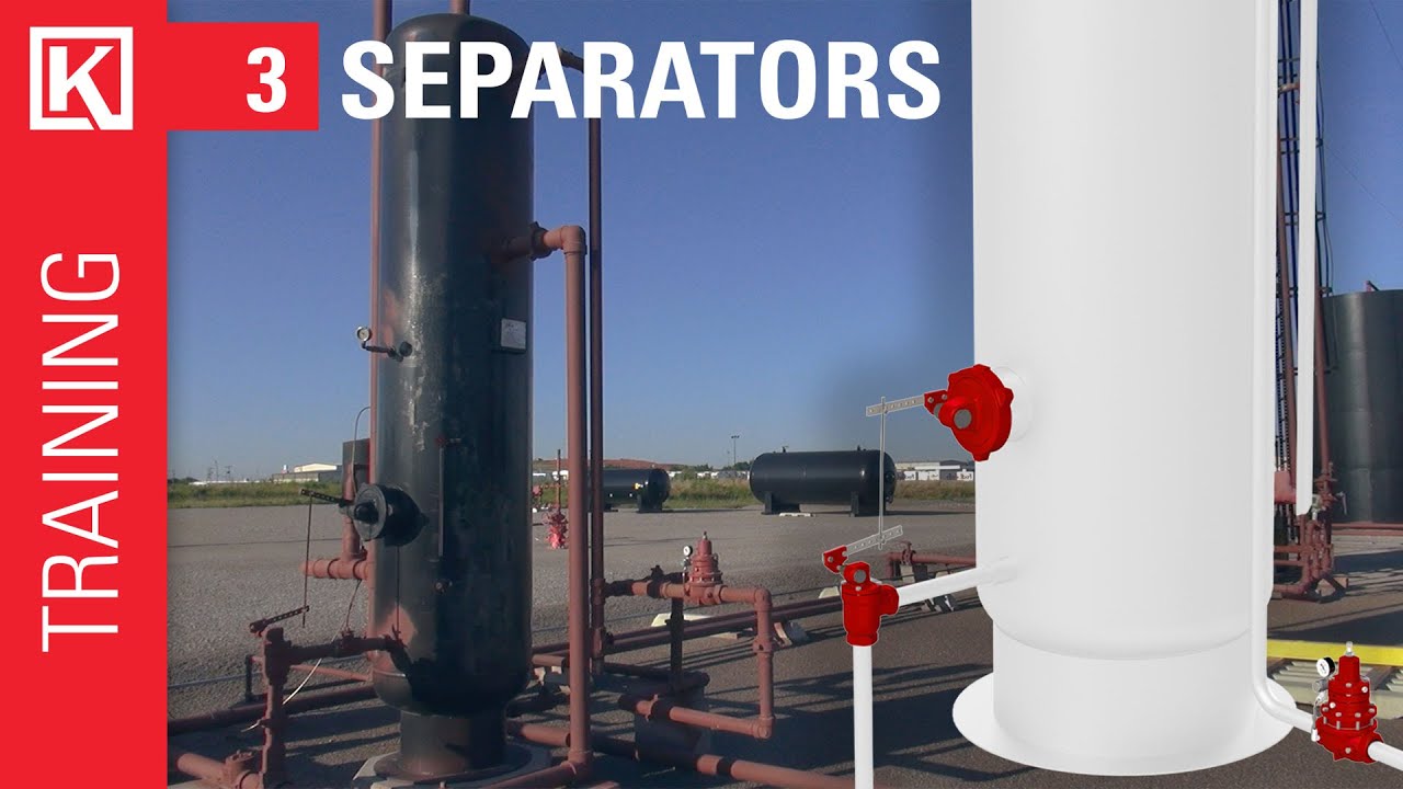 Intro to 2-Phase & 3-Phase Separators [Oil & Gas Training Basics]