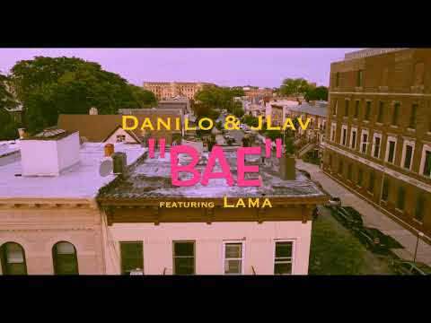 Danilo X Jlav - BAE feat. Lama (Official Music Video)