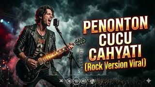 Download lagu PENONTON - CUCU CAHYATI (ROCK VERSION) mp3