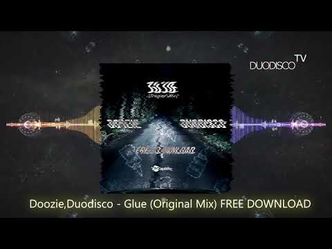 Duodisco & Doozie - Glue (Original Mix) #FREEDOWNLOAD