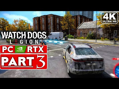WATCH DOGS LEGION Gameplay Walkthrough Part 3 [4K PC NVIDIA RTX] - No Commentary