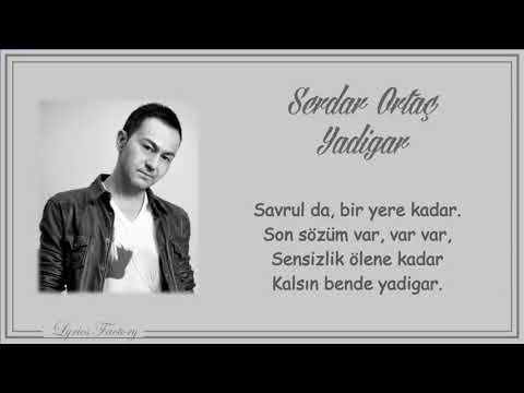 Serdar Ortaç - Yadigar / Şarkı Sözleri (Lyrics)