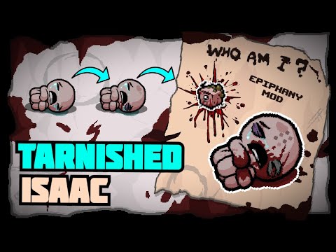 TARNISHED ISAAC! Unique C-Side Characters? - Epiphany Mod Showcase- The Binding of Isaac: Repentance