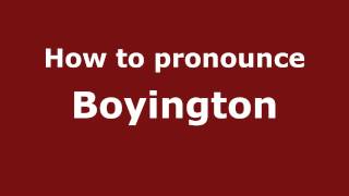 How to pronounce Boyington