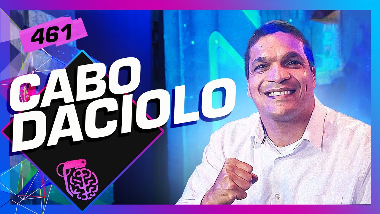 CABO DACIOLO - Inteligência Ltda. Podcast #461
