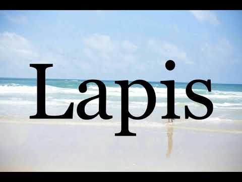 How To Pronounce Lapis🌈🌈🌈🌈🌈🌈Pronunciation Of Lapis