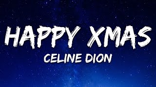 Céline Dion - Happy Xmas (War Is Over) [Lyrics]