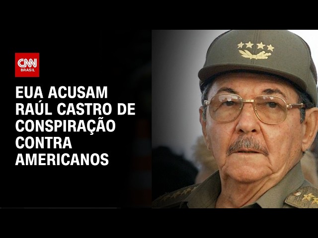 Cuba: EUA acusam Raúl Castro de conspiração contra americanos | CNN 360º