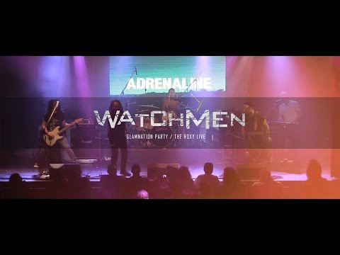 Watchmen - Resumen de Show  "The Roxy Live / Glamnation Party" - 27 Noviembre 2016