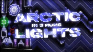 Arctic Lights In 3 Runs // OUTDATED