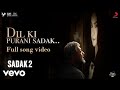 Dil Ki Purani Sadak Sadak 2 Full Song KK Vijay Vijawatt Samidh Urvi