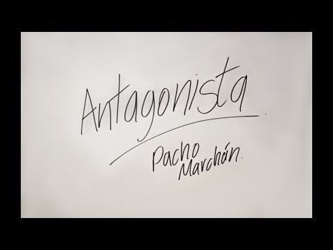 Pacho Marchán - Antagonista