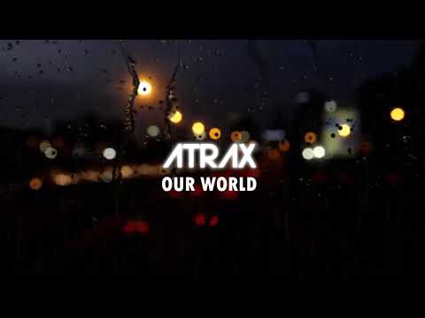 Atrax - Our World (LOFI)