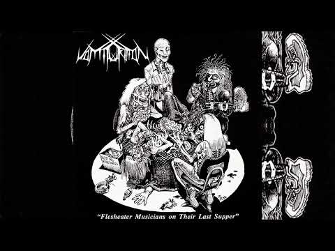 Vomiturition - Flesheater Musicians On Their Last Supper (EP 1992) HD