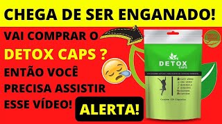 Detox Caps - Detox Caps Emagrece Detox Caps Anvisa - Detox Caps e Bom