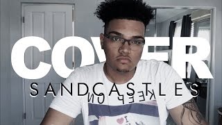 Beyoncé - Sandcastles (Cover)