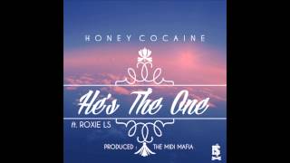 Honey Cocaine - He&#39;s The One
