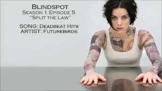 Blindspot S01E05 - Deadbeat Hits by Futurebirds